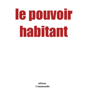 Le pouvoir habitant